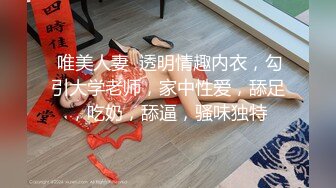 身材一流的极品美女屁股很翘，连续操了2次才肯罢休