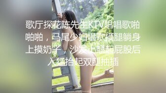 新流出乐橙酒店??白色大床偷拍大学生情侣体育系帅哥和漂亮女友开房金手指撩逼热身内射逼里