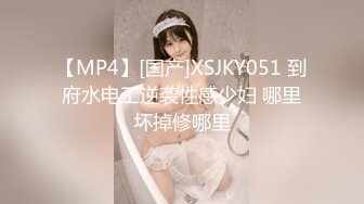  母子乱伦 洗浴会所领班骚妈和大学生儿子上班前啪啪