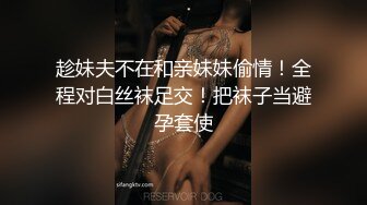 【JD023】过户.为了婚房委屈求全.善良妹子犒劳单身哥哥