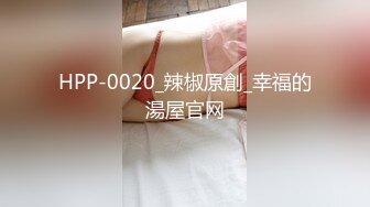 STP17448 摄影大师大尺度作品女神annie国风特殊质感透明旗袍若隐若现好诱人颗粒感水晶棒抽插高潮呻吟