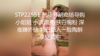 脸蛋粉嘟嘟的小美女大尺度极品粉木耳双洞齐开