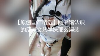 【雲盤不慎泄密】江門渣男開發沒啥性經驗害羞女友視頻流出 外表清純原來內心風騷無比 原版高清