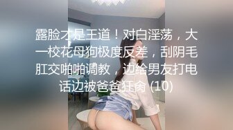 ⚫️⚫️最新付费福利，推特极品绿帽，性瘾情侣【91A-sce与小条】长视频⑦，圈养高质量萝莉小母狗，尽情玩弄