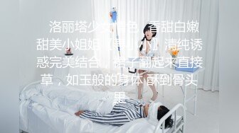 约会00后小仙女，白色紧身裹胸粉嫩嫩纤腰美臀鸡巴立马硬邦邦，掏出来享受吞吐吸吮，肉棒与屁股碰撞好爽啊