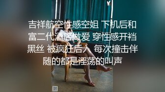 每晚精品不断，极品靓丽少妇，缺钱兼职赚外快，浪叫震天小伙爽歪歪高潮了