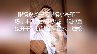 女朋友跪着让我从后无套爆操她